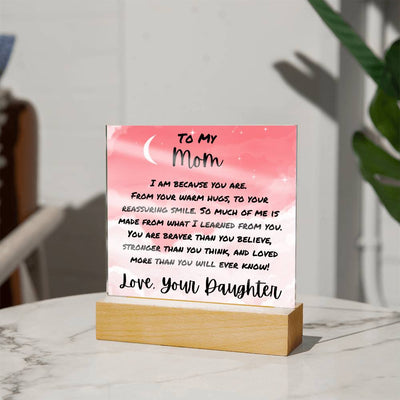 I Am Because You Are Acrylic Plaque For Mom