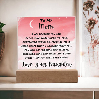 I Am Because You Are Acrylic Plaque For Mom