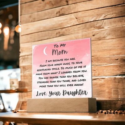 I Am Because You Are Acrylic Plaque For Mom