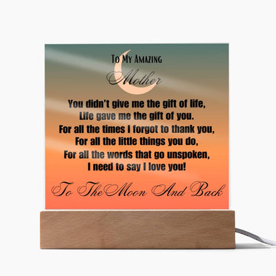 Life Gave Me The Gift Of You Acrylic Plaque - Mom