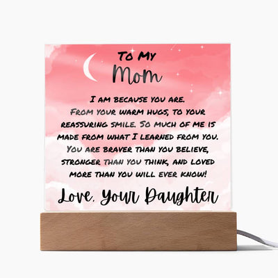 I Am Because You Are Acrylic Plaque For Mom