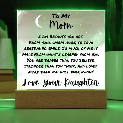 I Am Because You Are Acrylic Plaque For Mom